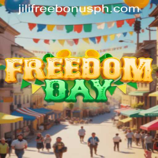 Exploring FreedomDay: A New Era in Gaming with Jili Free Bonus