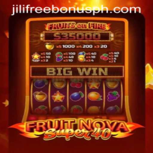 Exploring the World of FruitNovaSuper40 and Jili Free Bonus