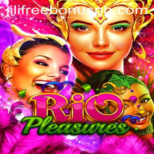 Exploring the Excitement of RioPleasures and the Jili Free Bonus