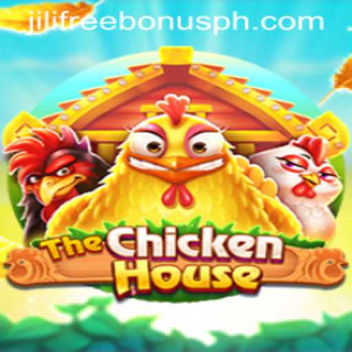 Exploring TheChickenHouse and Jili Free Bonus